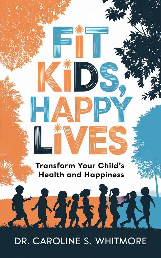 Fit Kids Happy Lives