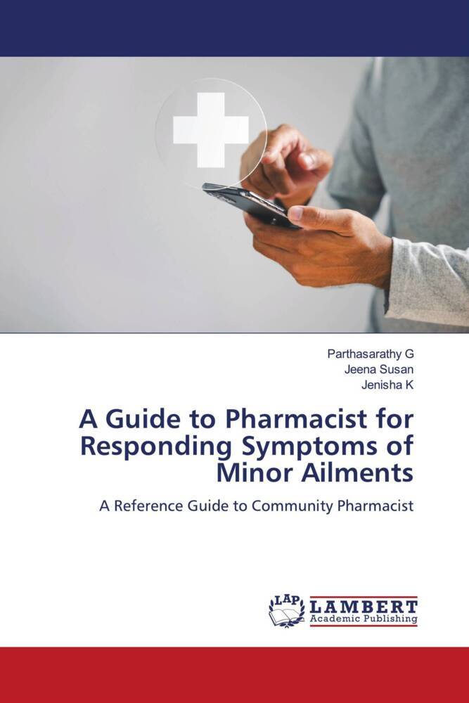 A Guide to Pharmacist for Responding Symptoms of Minor Ailments