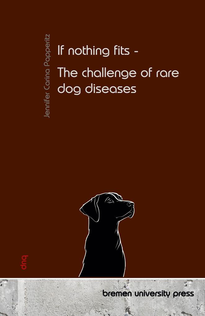 If nothing fits - The challenge of rare dog diseases