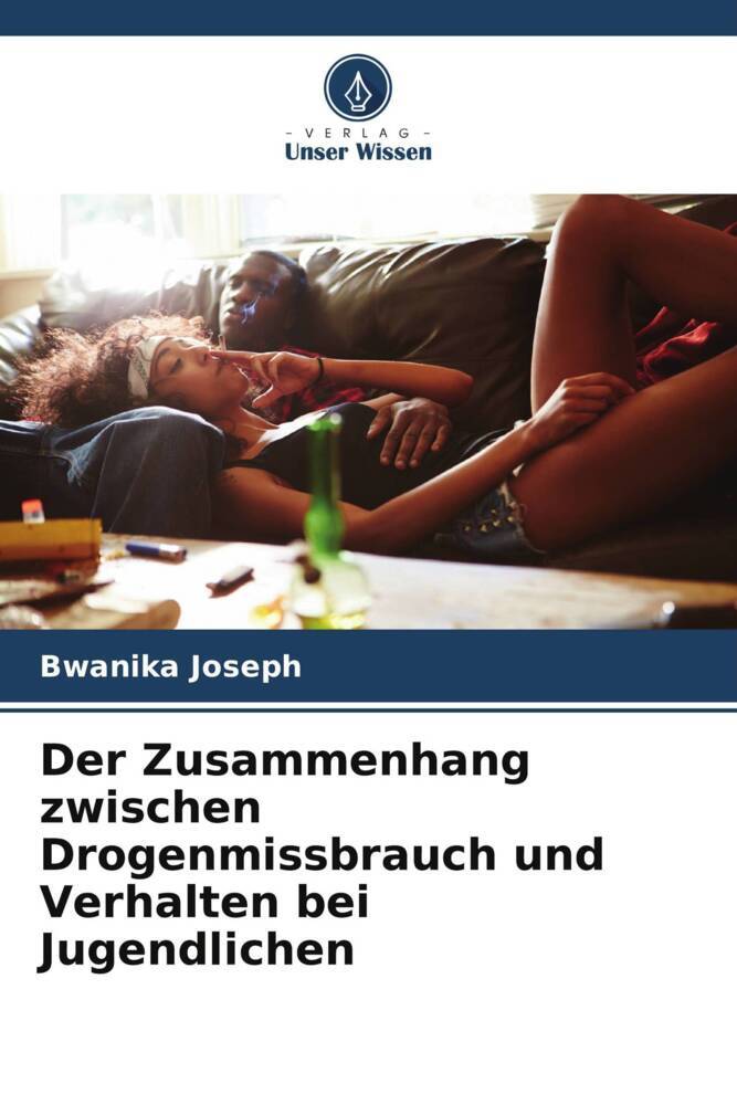 Der Zusammenhang zwischen Drogenmissbrauch und Verhalten bei Jugendlichen