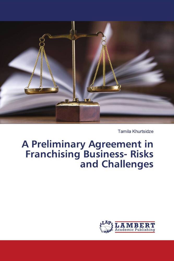 A Preliminary Agreement in Franchising Business- Risks and Challenges