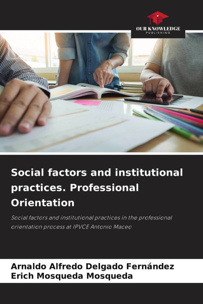 Social factors and institutional practices. Professional Orientation