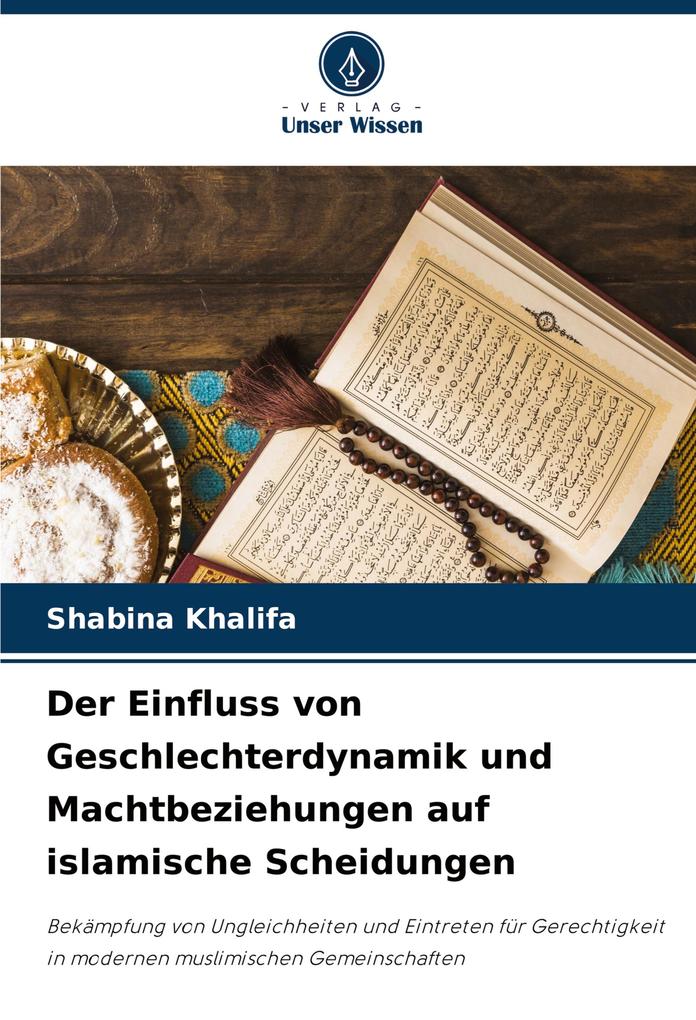 Der Einfluss von Geschlechterdynamik und Machtbeziehungen auf islamische Scheidungen