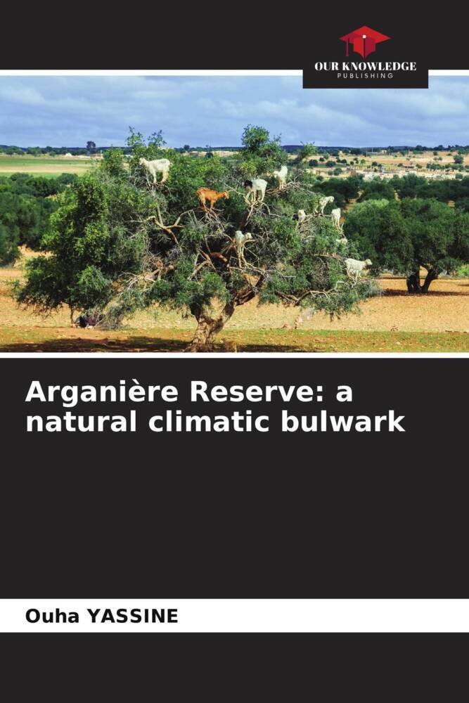 Arganière Reserve: a natural climatic bulwark