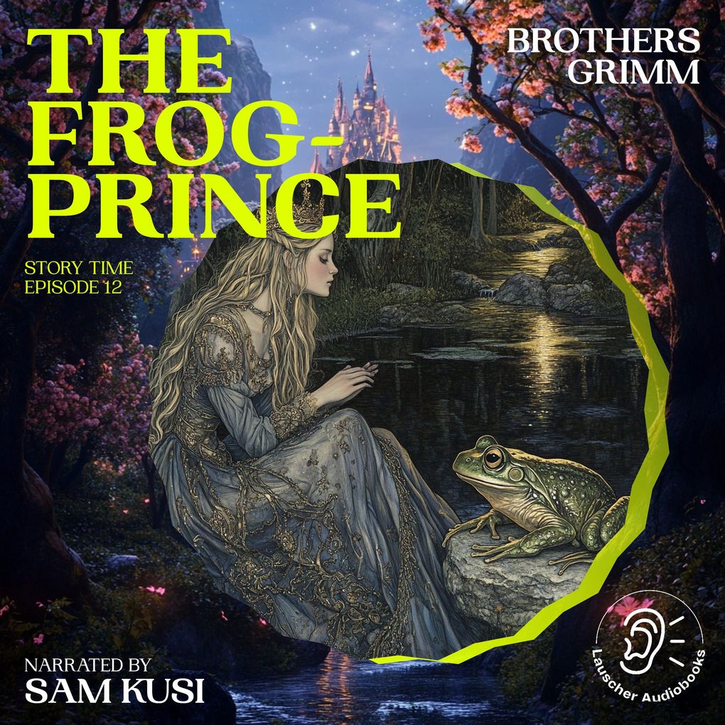 The Frog-Prince (Story Time Episode 12)