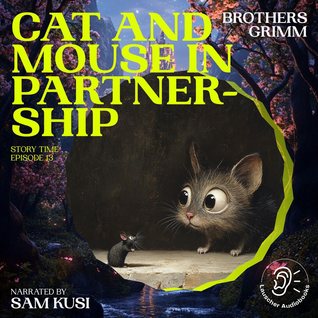 Cat and Mouse in Partnership (Story Time Episode 13)