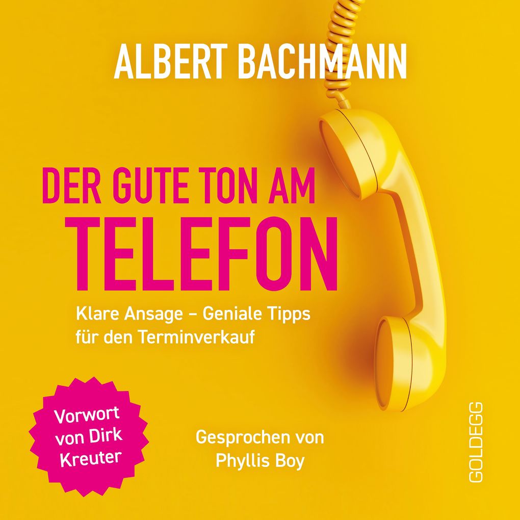 Der gute Ton am Telefon: Klare Ansage Geniale Tipps für den Terminverkauf