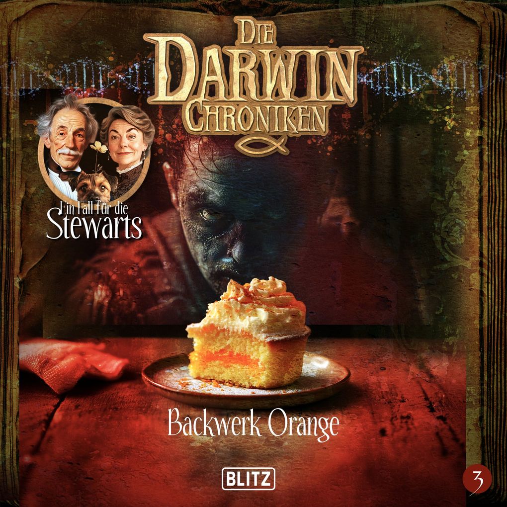 Die Darwin Chroniken - Folge 3: Backwerk Orange