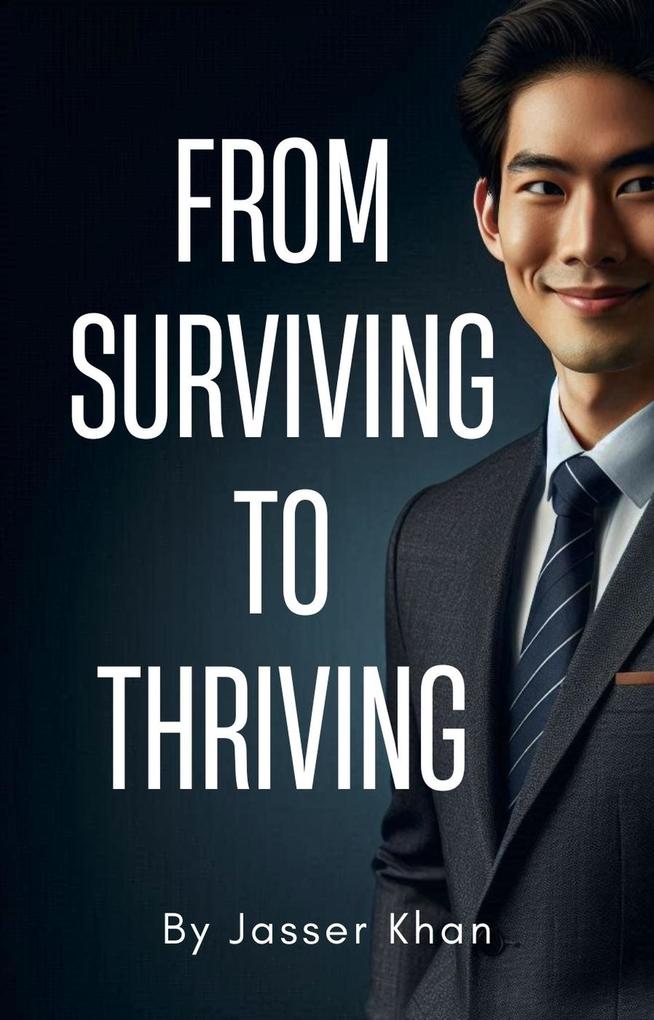 From Surviving to Thriving