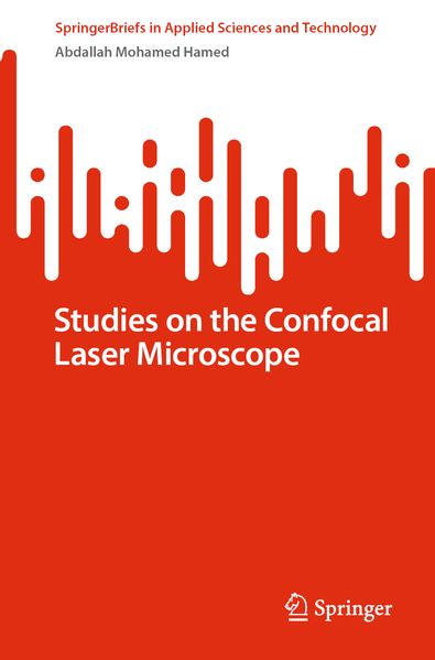 Studies on the Confocal Laser Microscope
