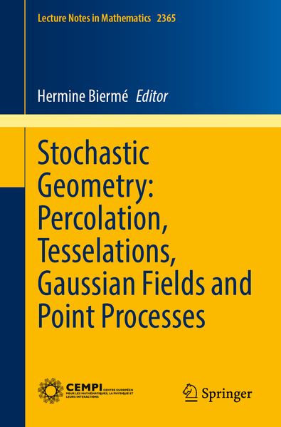 Stochastic Geometry: Percolation Tesselations Gaussian Fields and Point Processes