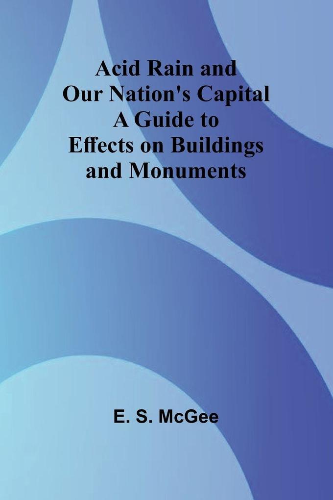 Acid Rain and Our Nation's Capital