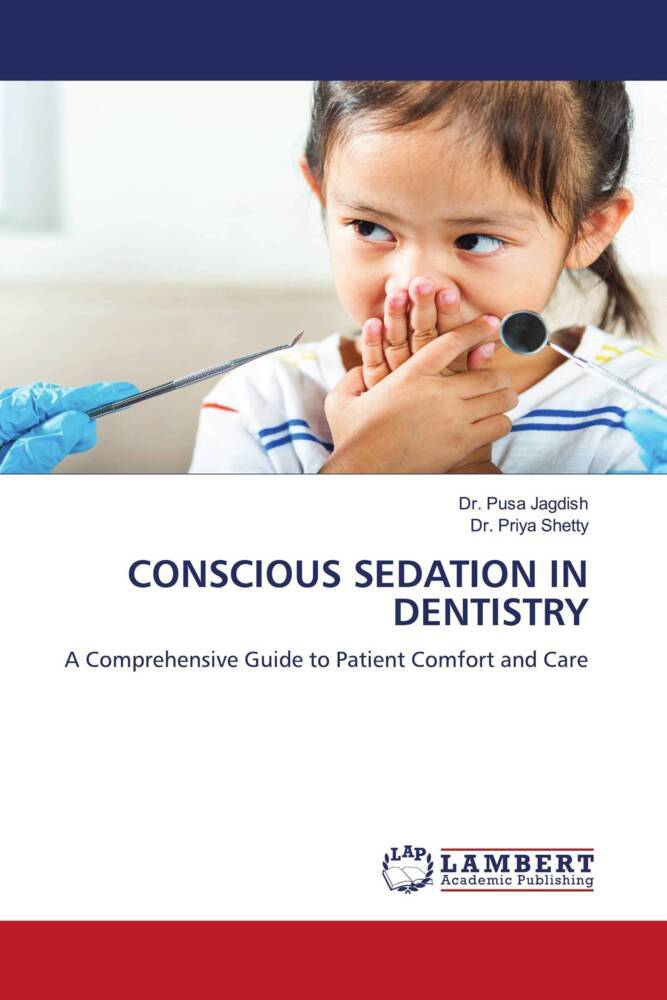 CONSCIOUS SEDATION IN DENTISTRY