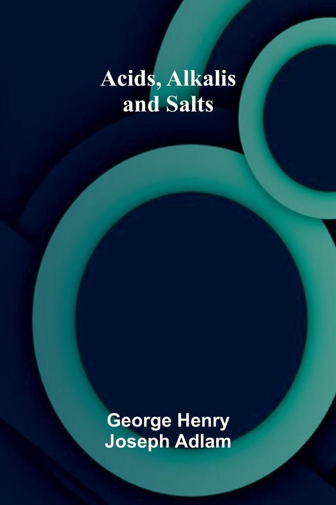 Acids Alkalis and Salts