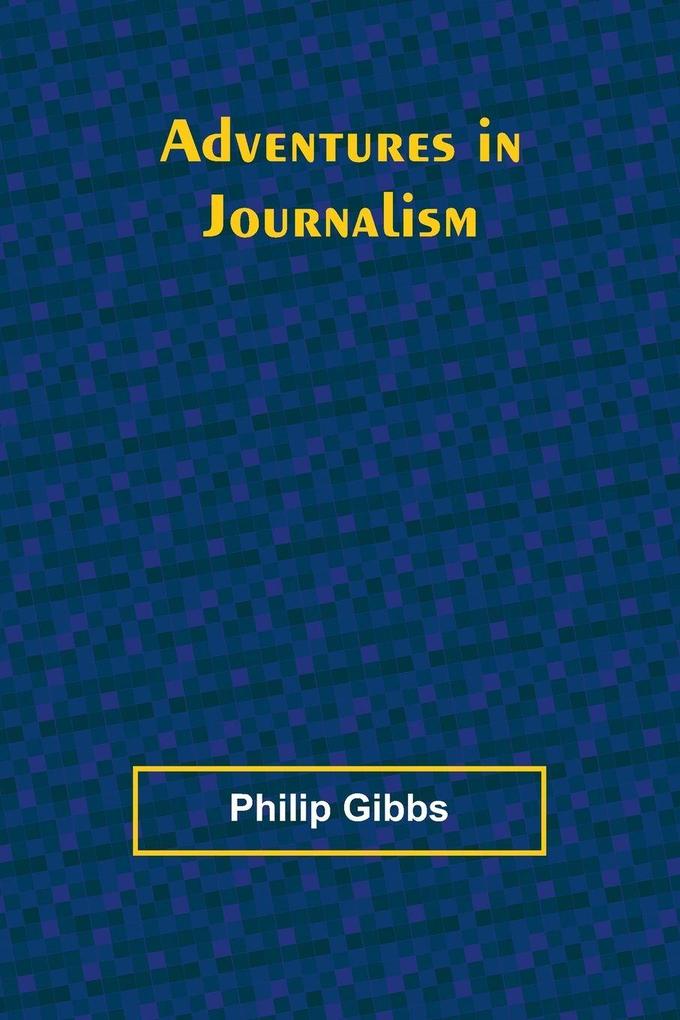 Adventures in Journalism