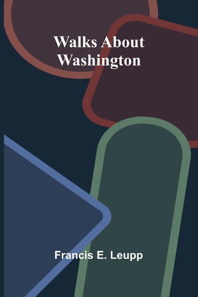 Walks about Washington