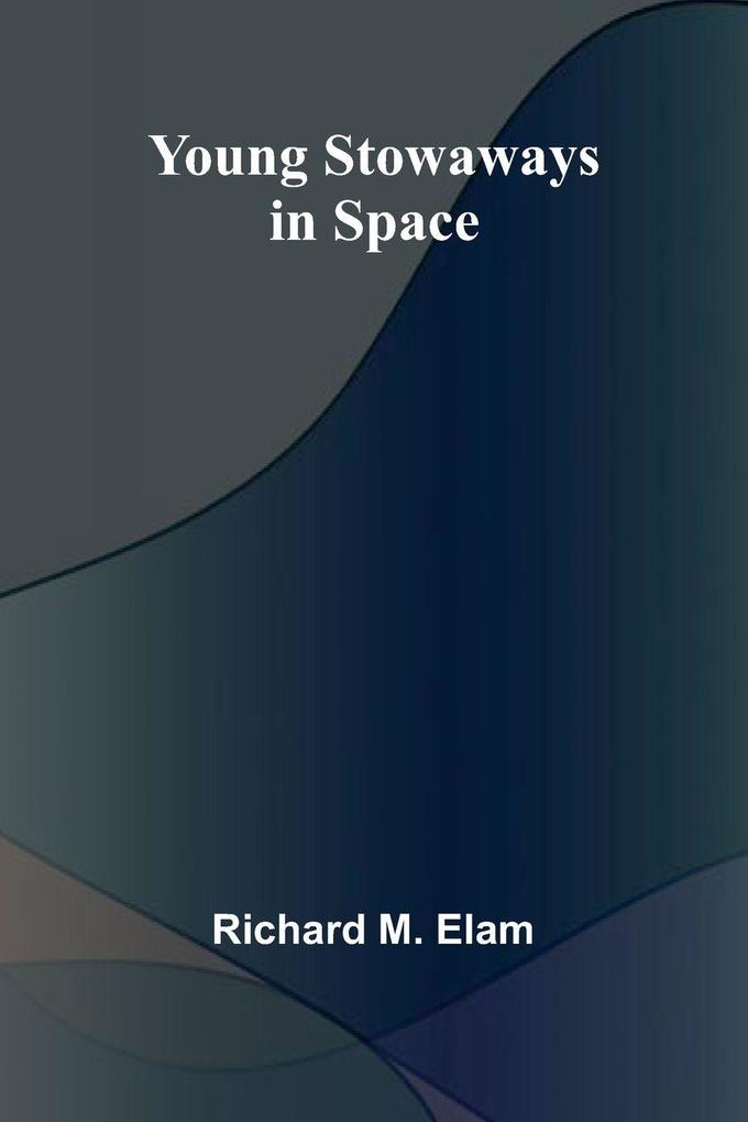 Young Stowaways in Space