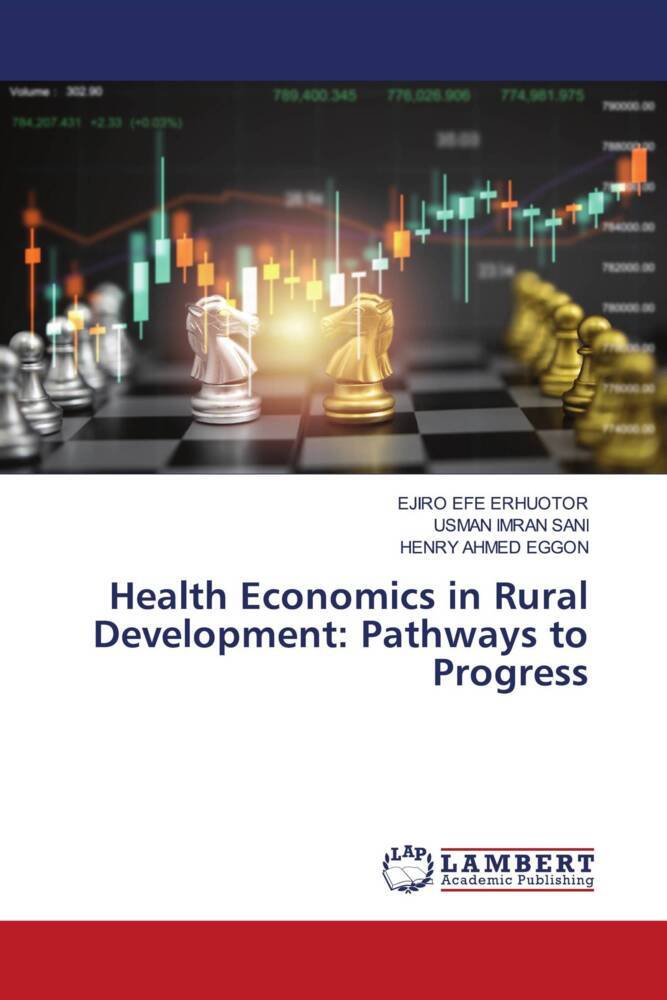 Health Economics in Rural Development: Pathways to Progress