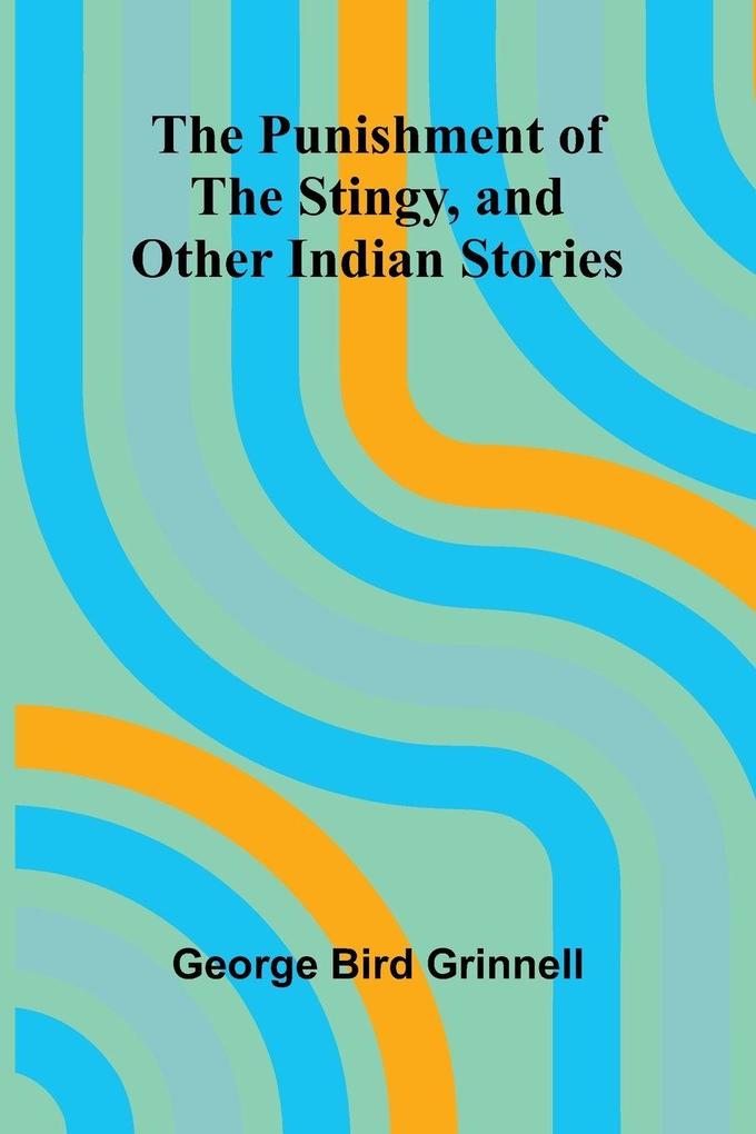 The Punishment of the Stingy and Other Indian Stories
