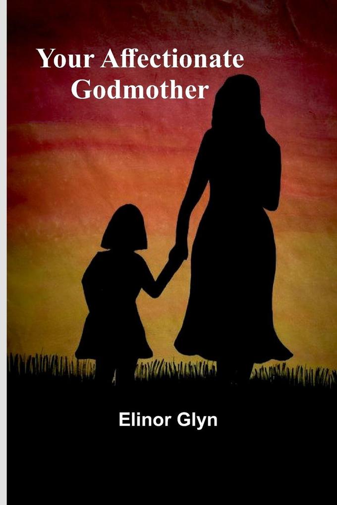 Your Affectionate Godmother