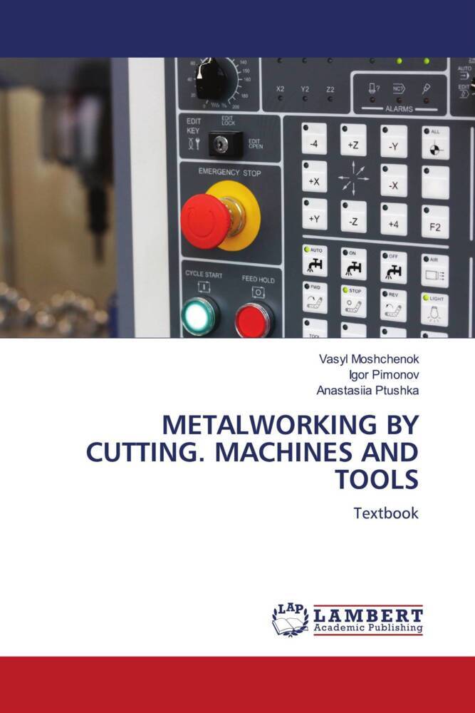 METALWORKING BY CUTTING. MACHINES AND TOOLS