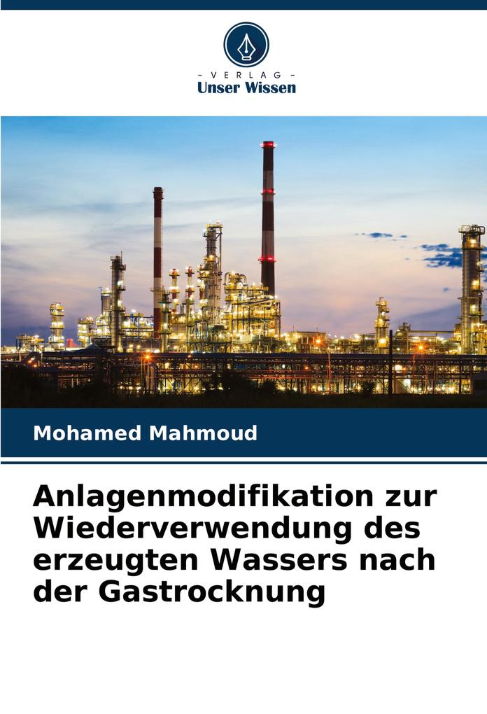 Anlagenmodifikation zur Wiederverwendung des erzeugten Wassers nach der Gastrocknung