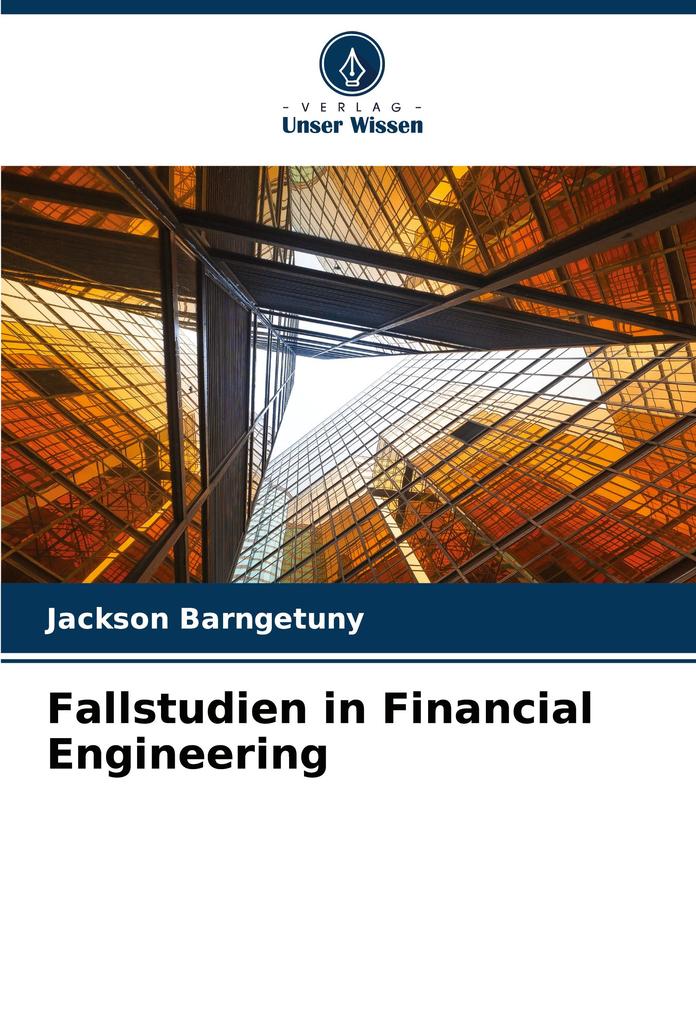 Fallstudien in Financial Engineering