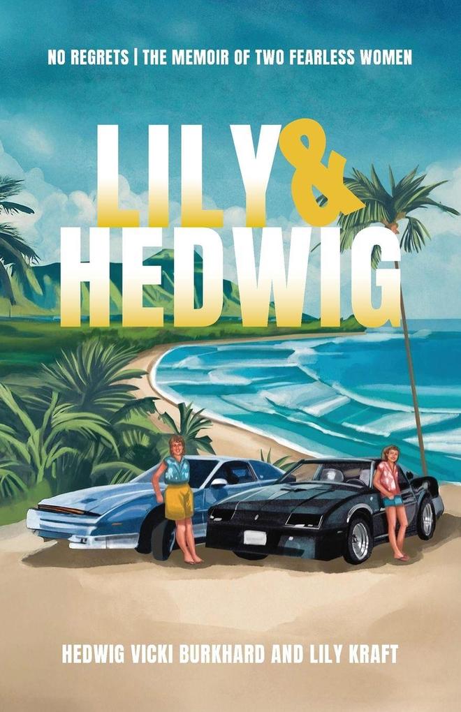 Lily and Hedwig - No Regrets