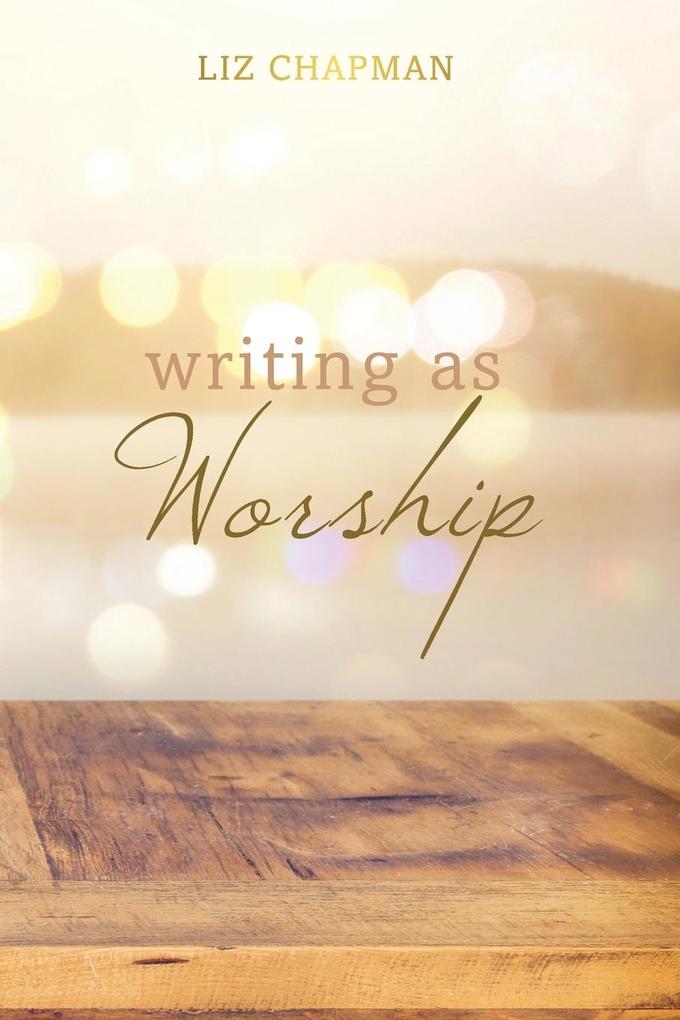 Writing as Worship
