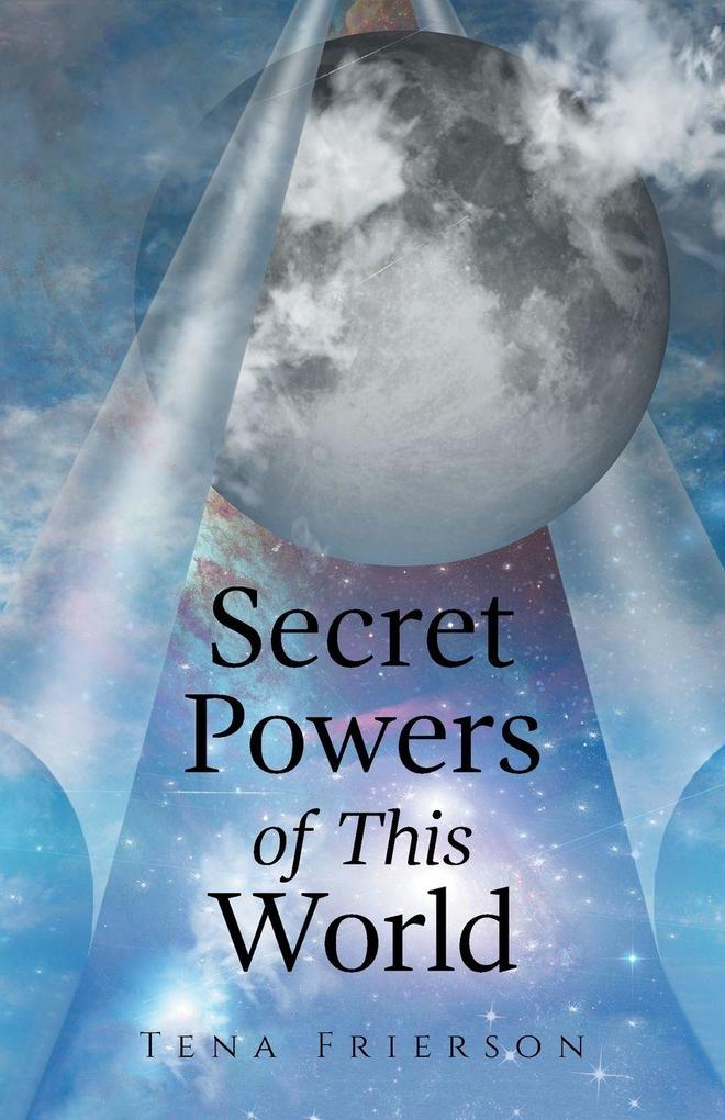 Secret Powers of This World