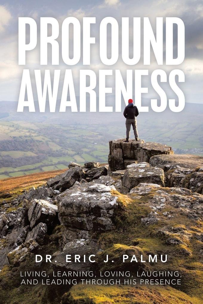 Profound Awareness