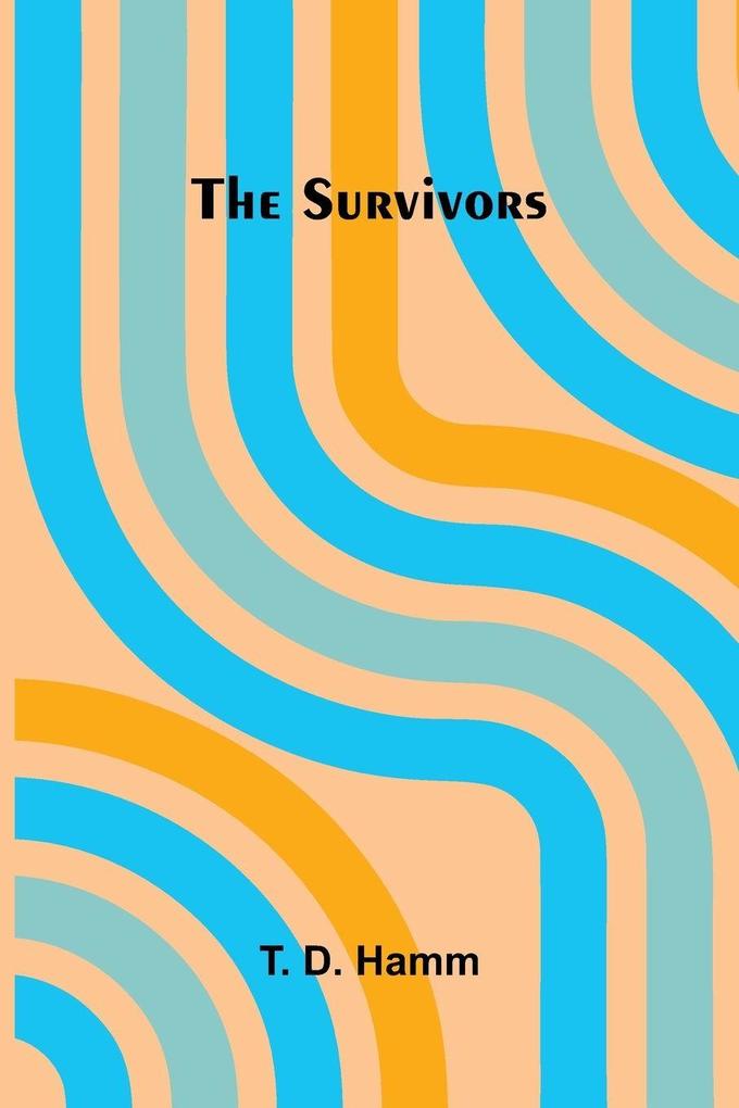 The survivors
