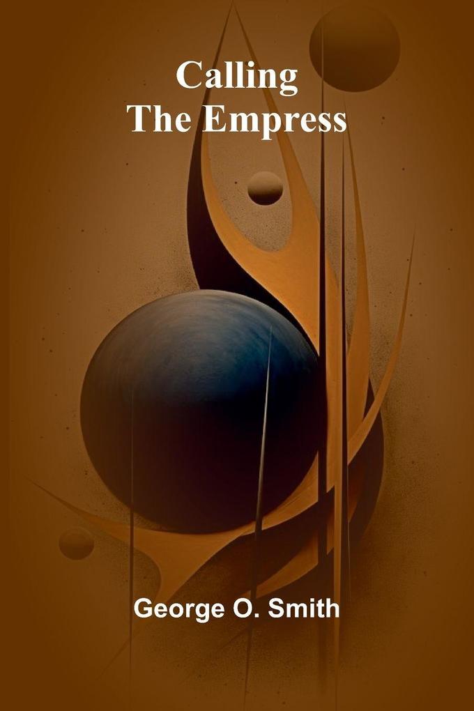 Calling the Empress
