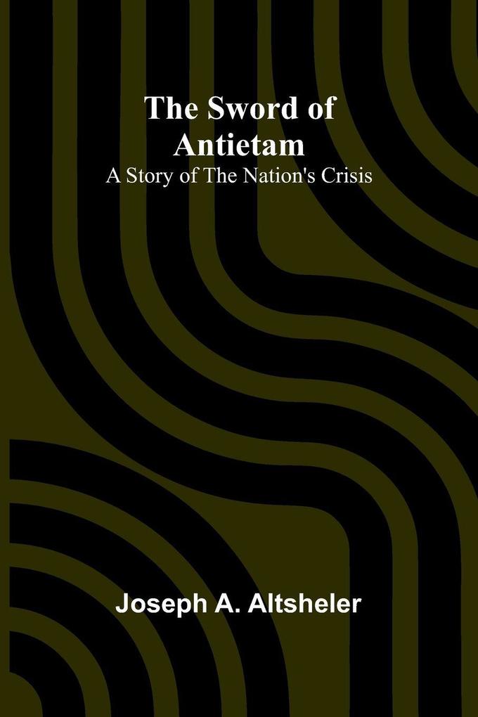 The Sword of Antietam
