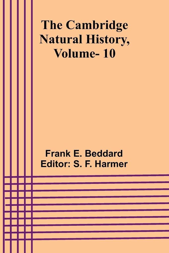 The Cambridge Natural History Vol. 10