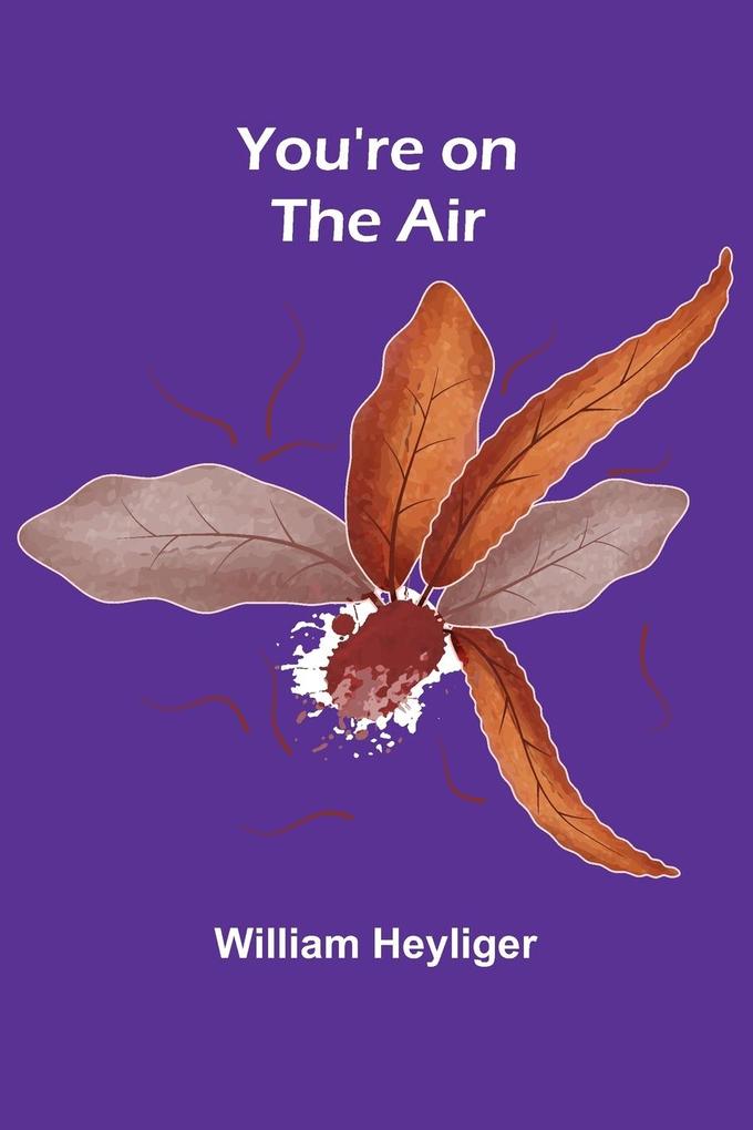 You're on the Air