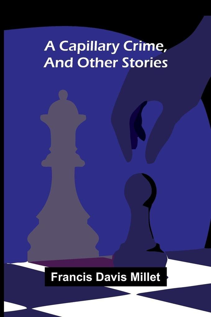 A Capillary Crime and Other Stories