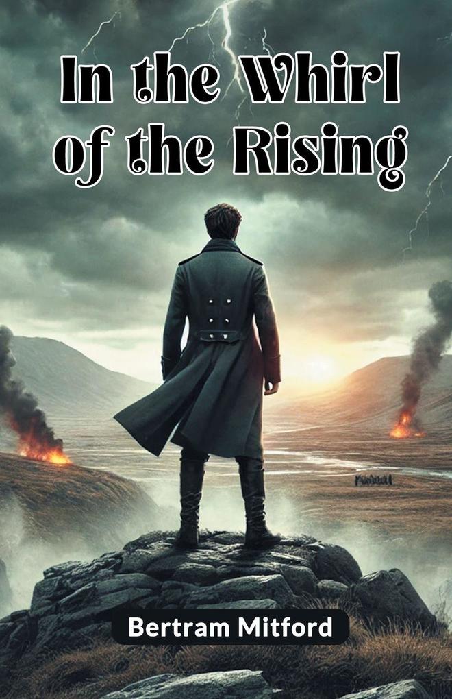 In the Whirl of the Rising