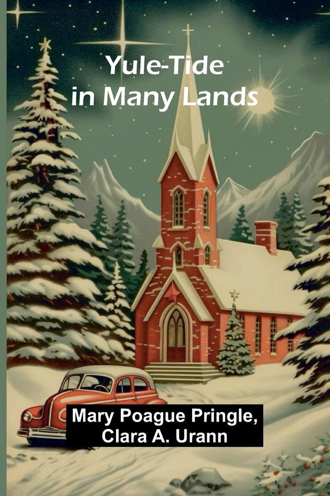 Yule-Tide in Many Lands