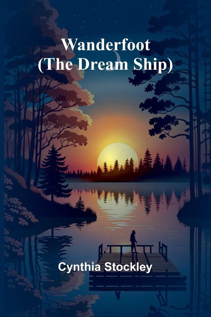 Wanderfoot (The Dream Ship)