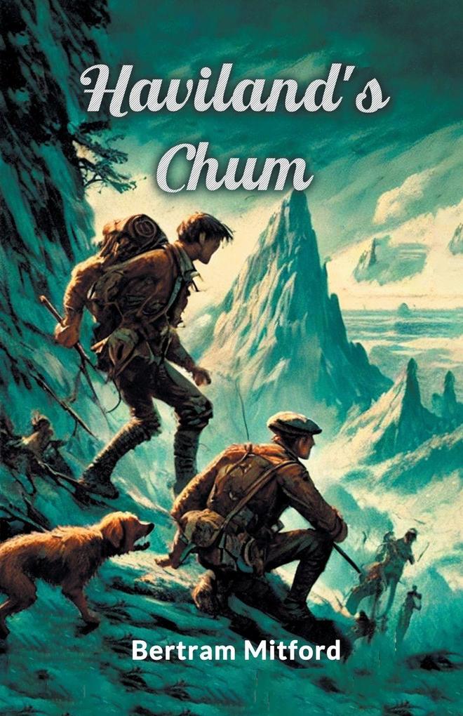 Haviland's Chum