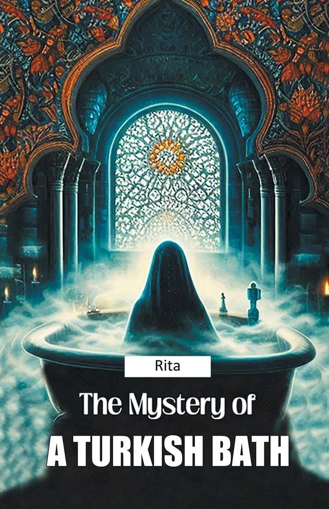 The Mystery of a Turkish Bath