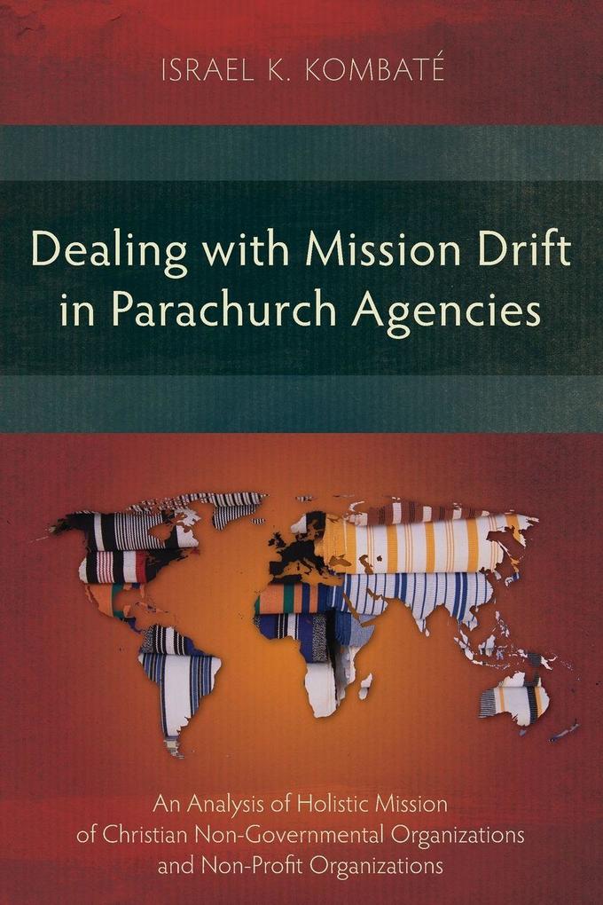 Dealing with Mission Drift in Parachurch Agencies