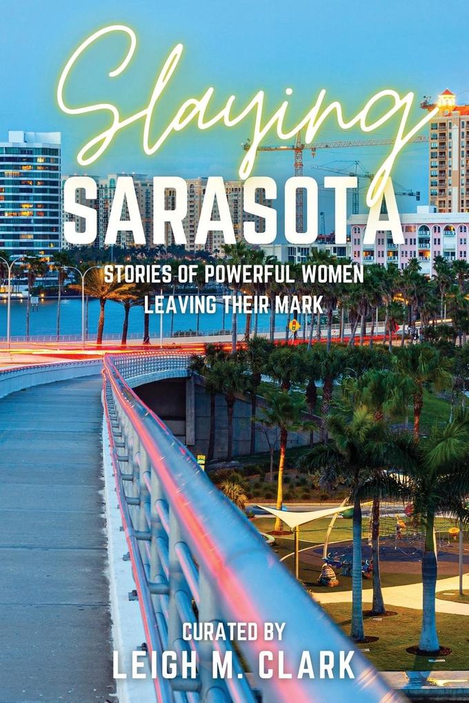 Slaying Sarasota