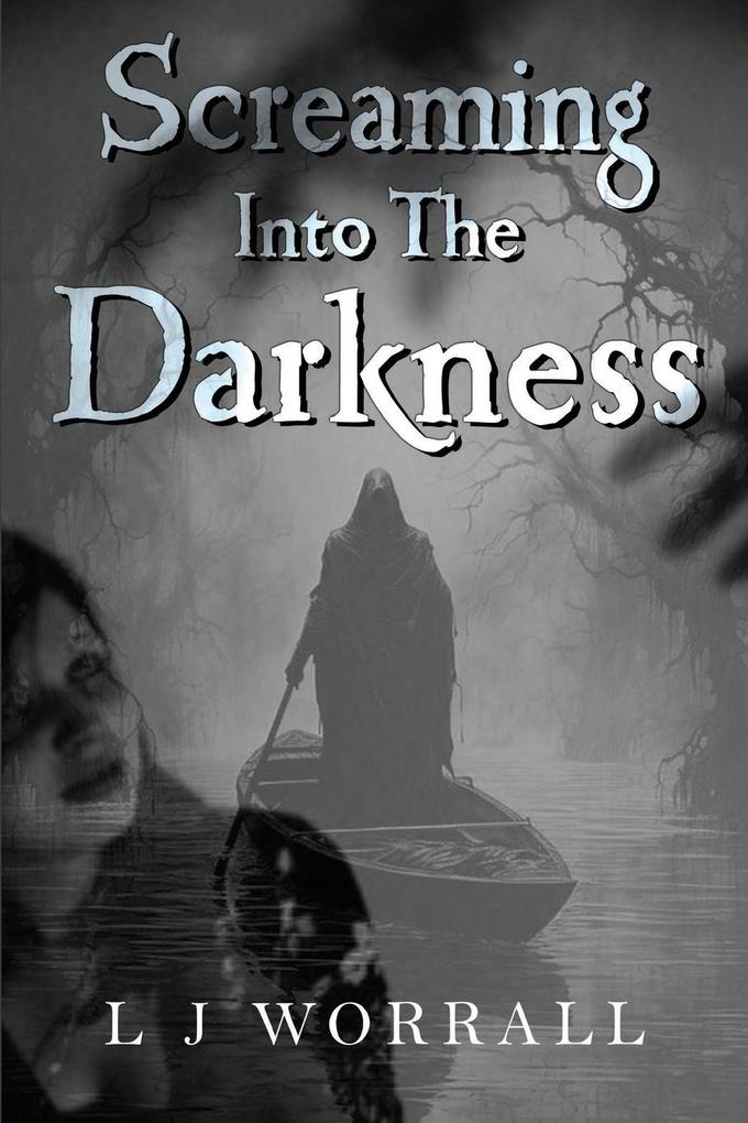 Screaming Into The Darkness
