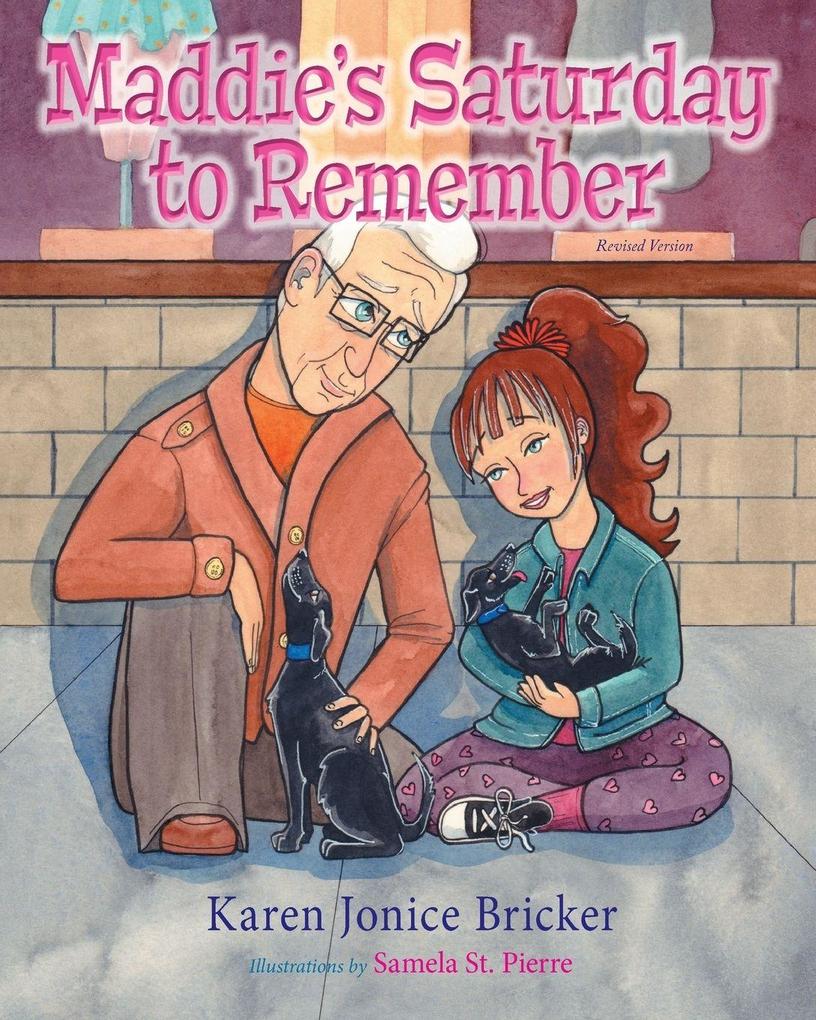 Maddie's Saturday to Remember (Updated Version)