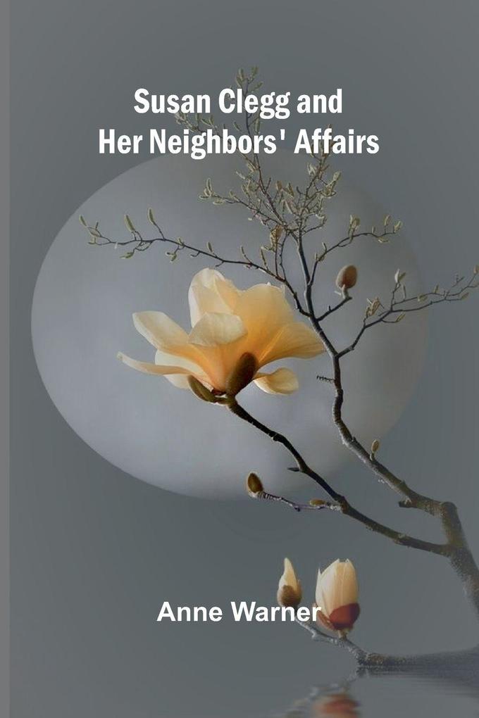 Susan Clegg and Her Neighbors' Affairs