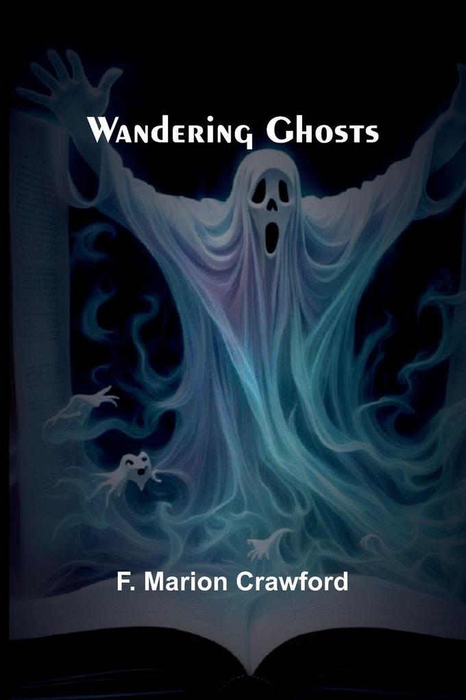 Wandering Ghosts