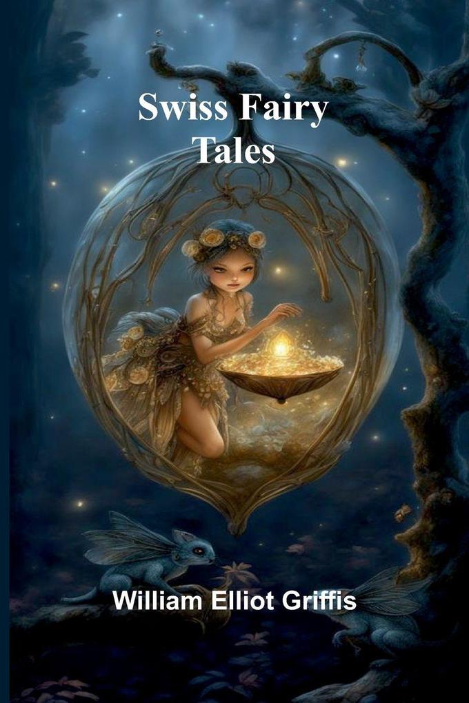 Swiss Fairy Tales