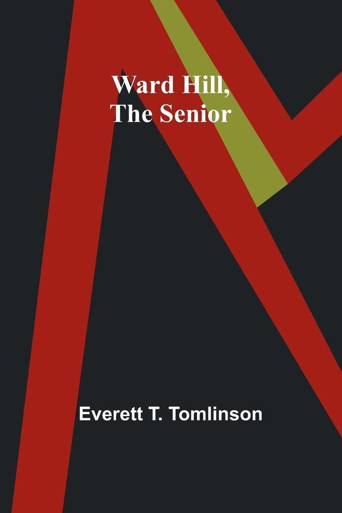 Ward Hill the Senior